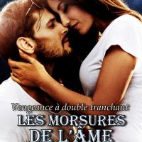 Les morsures de l'âme : Vengeance à double tranchant